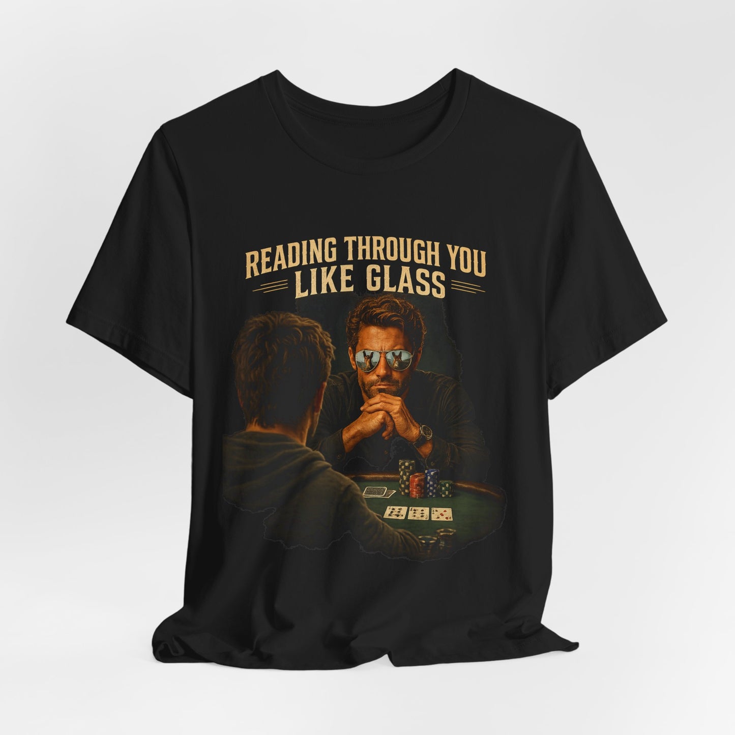 Reading Through You Like Glass Poker T-Shirt