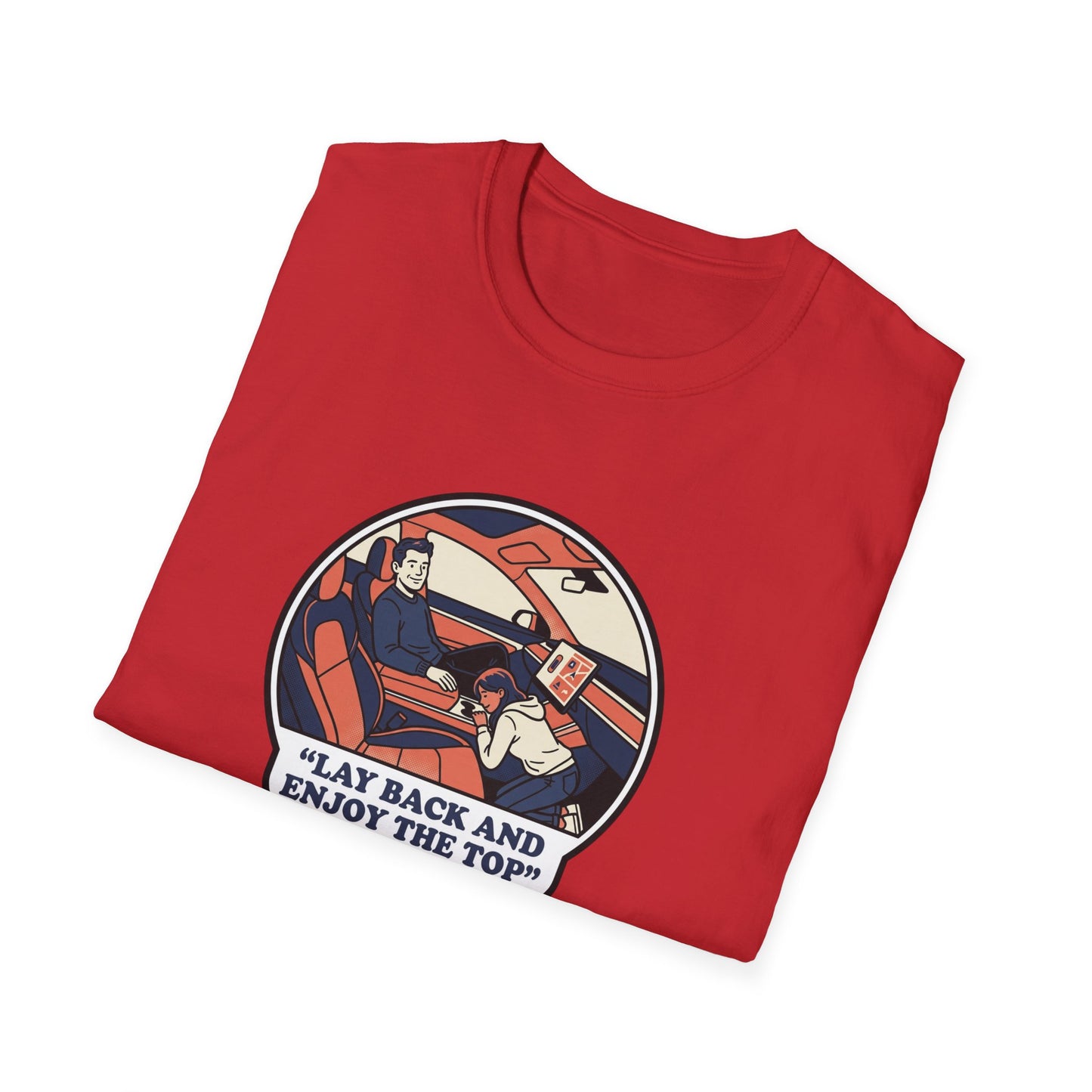 Hands-Free Driving T-Shirt — "Lay Back and Enjoy the Top" Retro Car Graphic