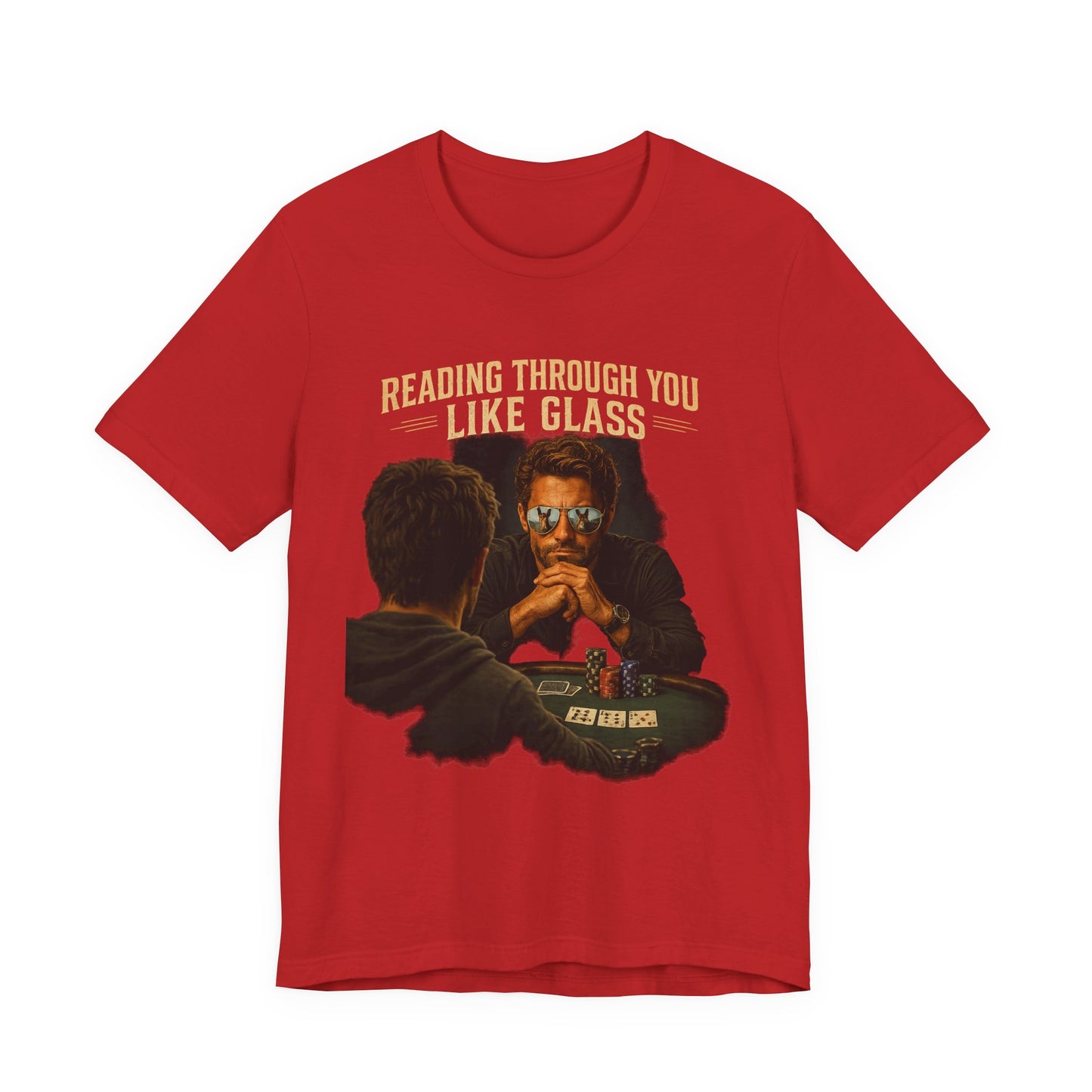 Reading Through You Like Glass Poker T-Shirt