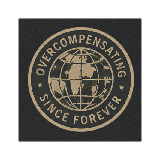 Overcompensating Since Forever Car Magnet — Vintage Globe Sticker for Cars