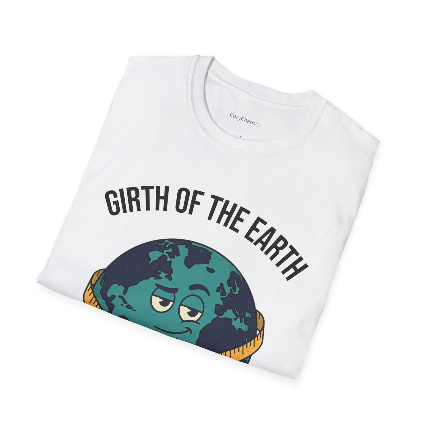 Girth of the Earth T-Shirt — Measured Confidence Graphic Tee