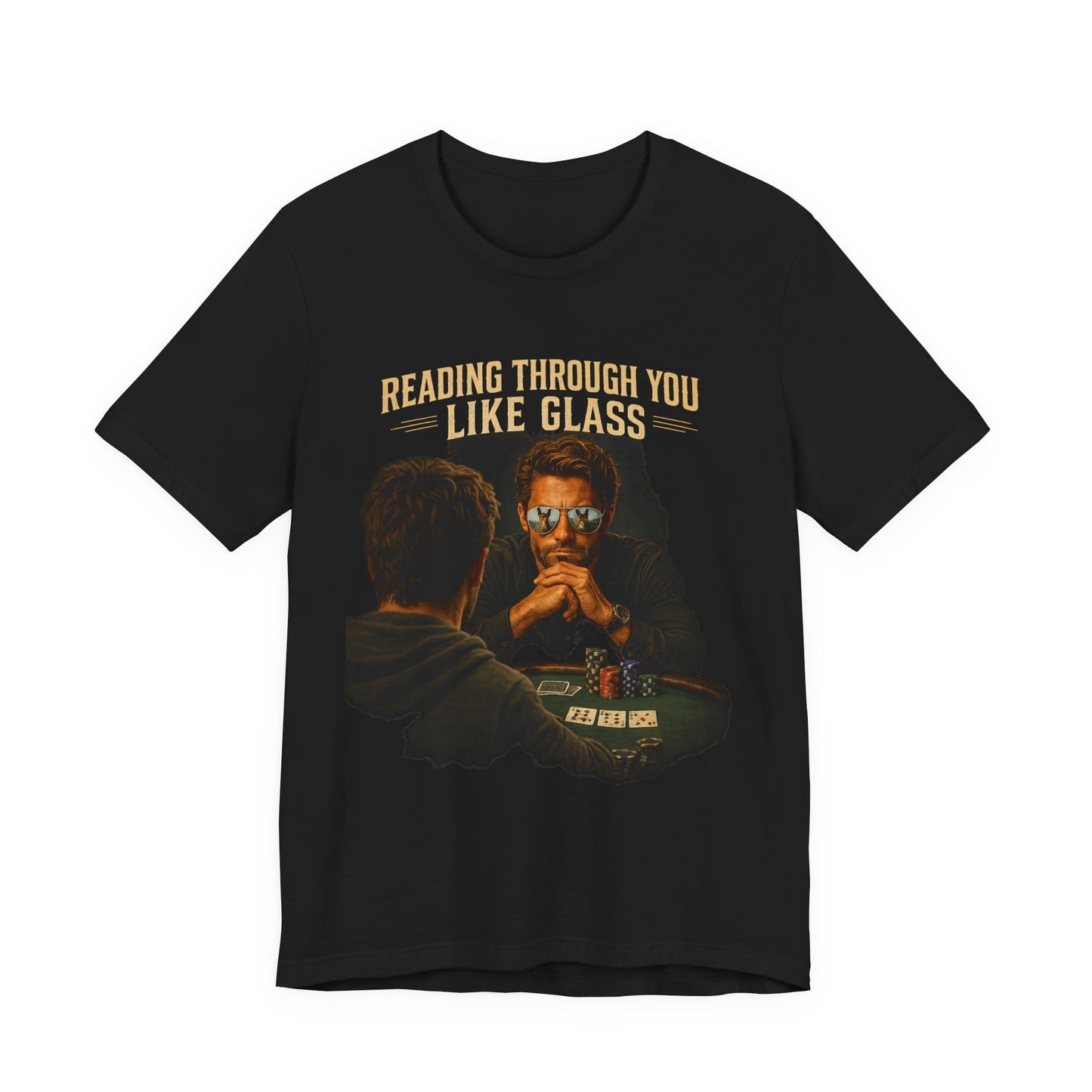 Reading Through You Like Glass Poker T-Shirt